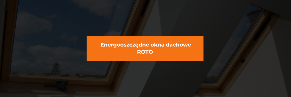 Okna dachowe Roto - energooszczędne okna dachowe
